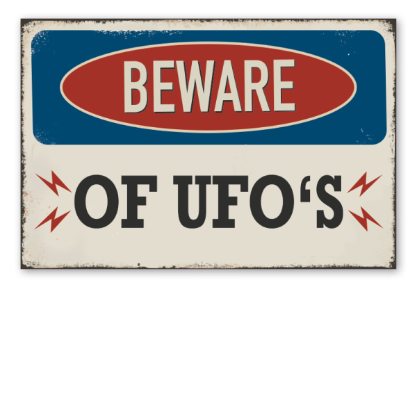 Retro Schild Beware of ufo's