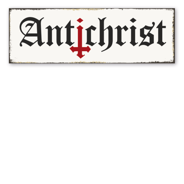 Retroschild Antichrist