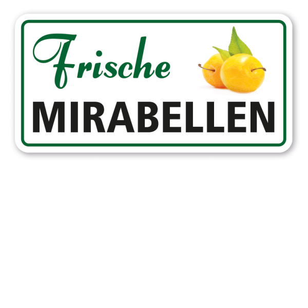 Verkaufsschild Frische Mirabellen