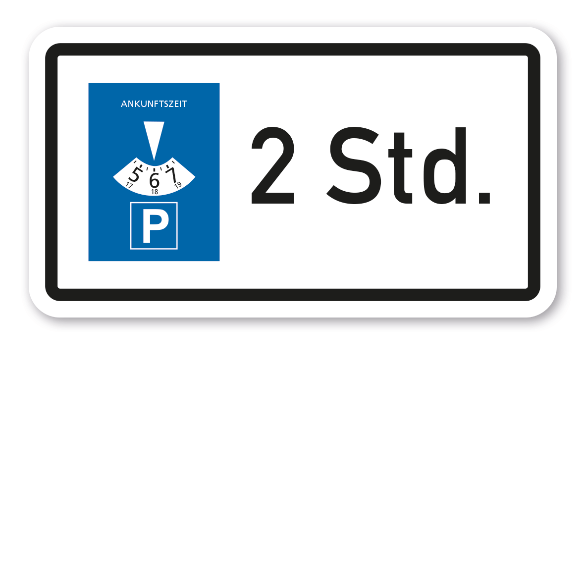 Zusatzzeichen / Zusatzschild nach StVO Parkscheibe - 2 Stunden