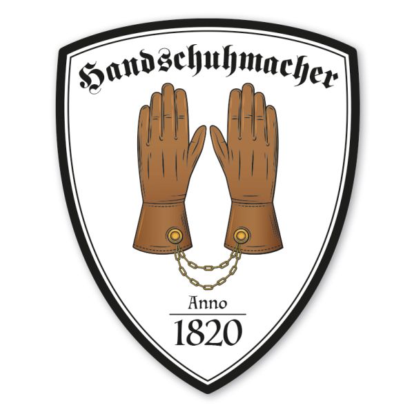 Zunftwappen Handschuhmacher mit Zunftnamen, Gründungsjahr oder Ihrem Wunschtext - Maibaumschild - Wappen W