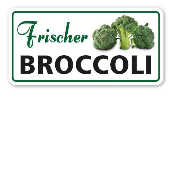 Verkaufsschild Frischer Broccoli