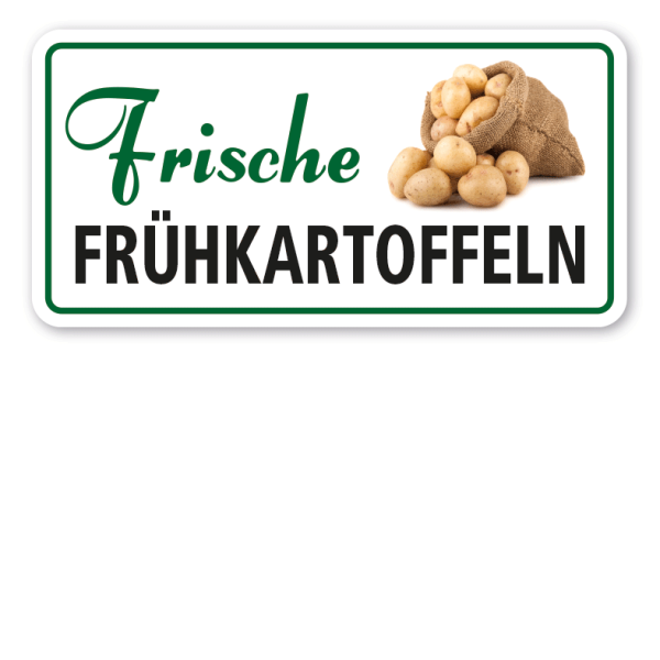 Verkaufsschild Frische Frühkartoffeln