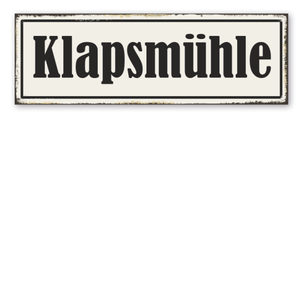 Schild Klapsmühle