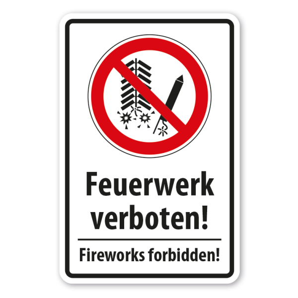 Verbotsschild Feuerwerk verboten - Fireworks forbidden