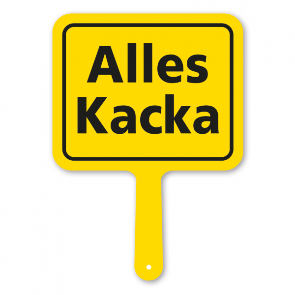 Originelles Formschild – Alles Kacka – Textschild