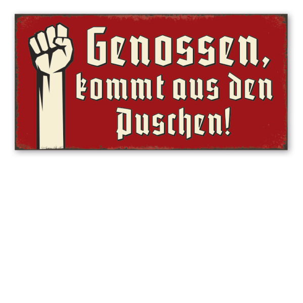 Retro Schild Genossen, kommt aus den Puschen