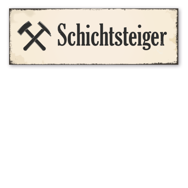 Schild Schichtsteiger