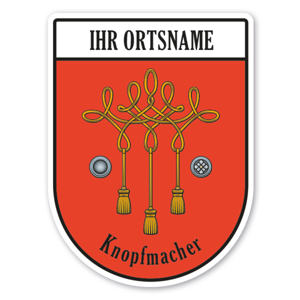 Maibaumschild / Zunftwappen Knopfmacher mit Zunftnamen, Ortsnamen oder Ihrem Wunschtext - Wappen BL