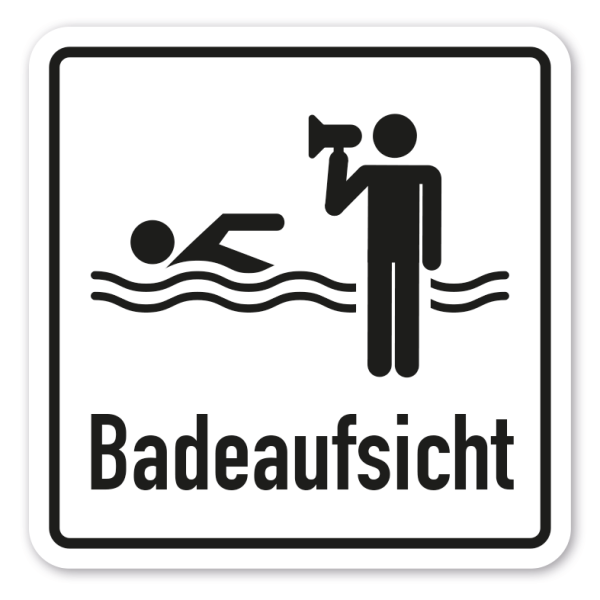 Hinweisschild Badeaufsicht