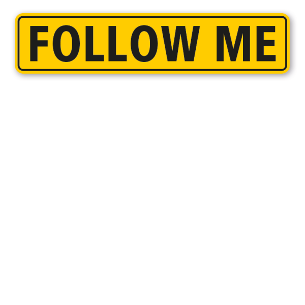 Schild Follow me