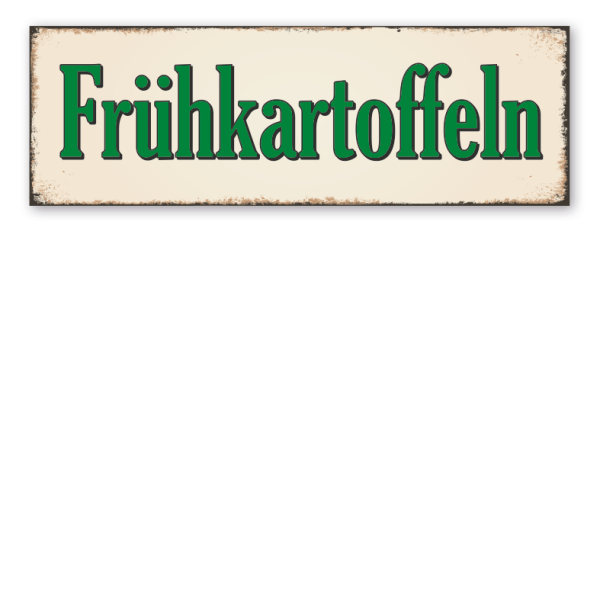 Hofschild in Retro-Ausführung – Frühkartoffeln