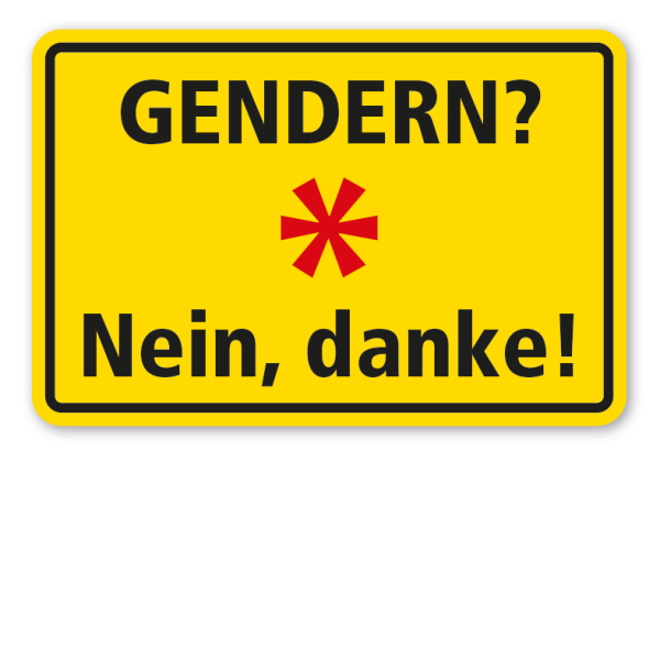 Schild Gendern? Nein, danke!