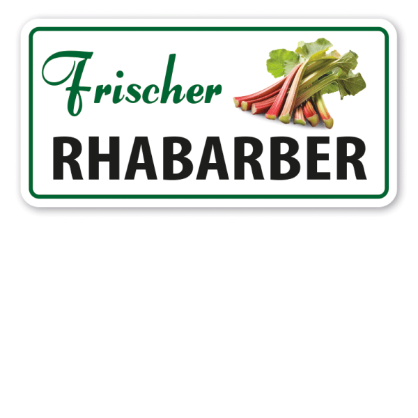 Verkaufsschild Frischer Rhabarber