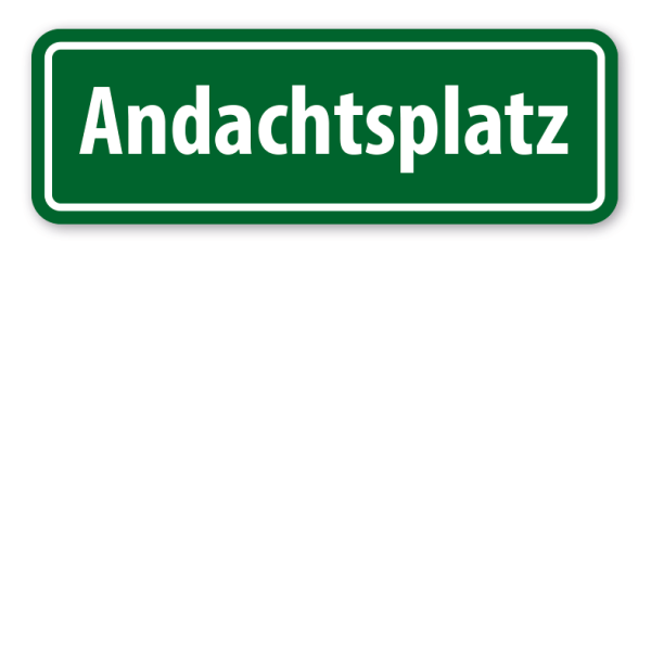 Schild Andachtsplatz