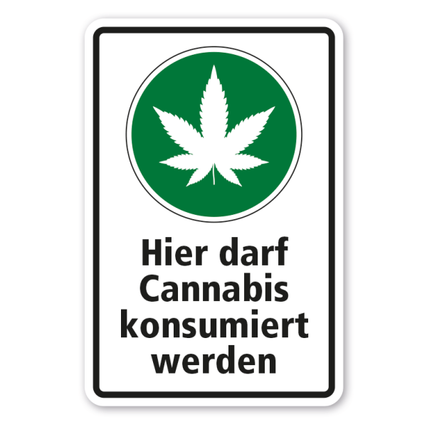 Schild Hier darf Cannabis konsumiert werden