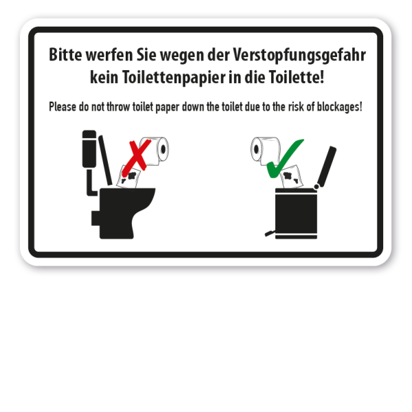 Schild für Toiletten - Bitte werfen Sie wegen der Verstopfungsgefahr kein Toilettenpapier in die Toilette - Please do not throw toilet paper down the toilet due to the risk of blockages