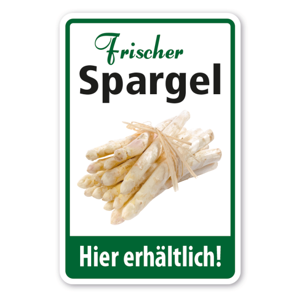 Verkaufsschild Frischer Spargel - Hier erhältlich