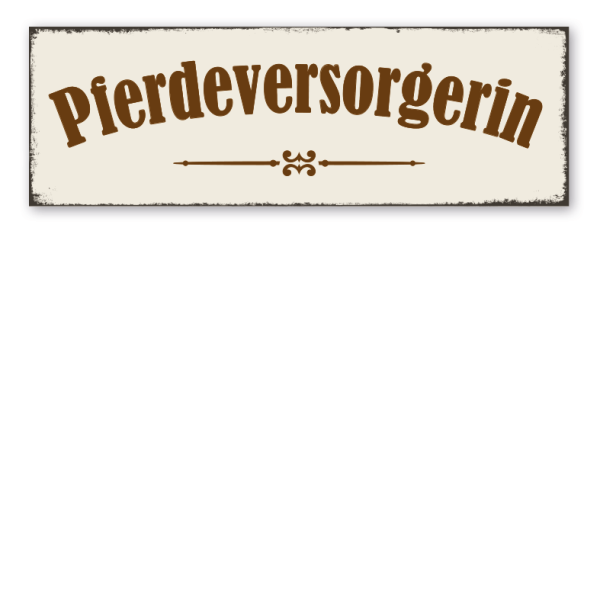 Retroschild Pferdeversorgerin