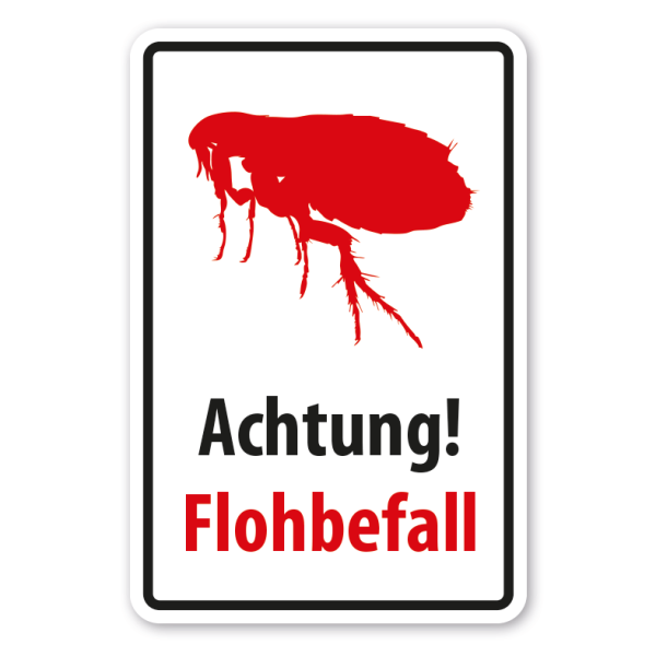 Schild Achtung Flohbefall