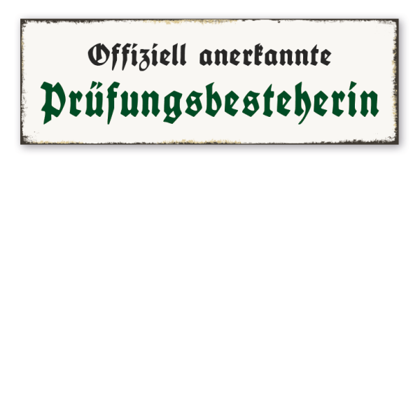 Retroschild Offiziell anerkannte Prüfungsbesteherin