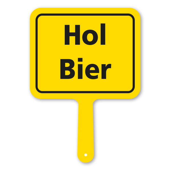 Originelles Formschild – Hol Bier – Textschild