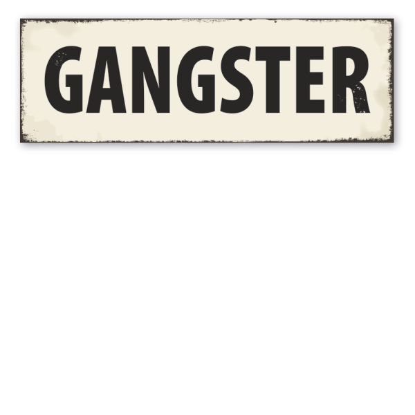 Retroschild Gangster