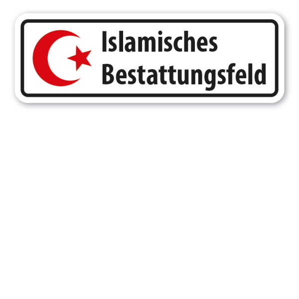 Schild Islamisches Bestattungsfeld