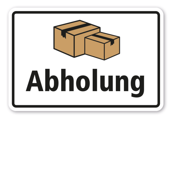 Schild Abholung