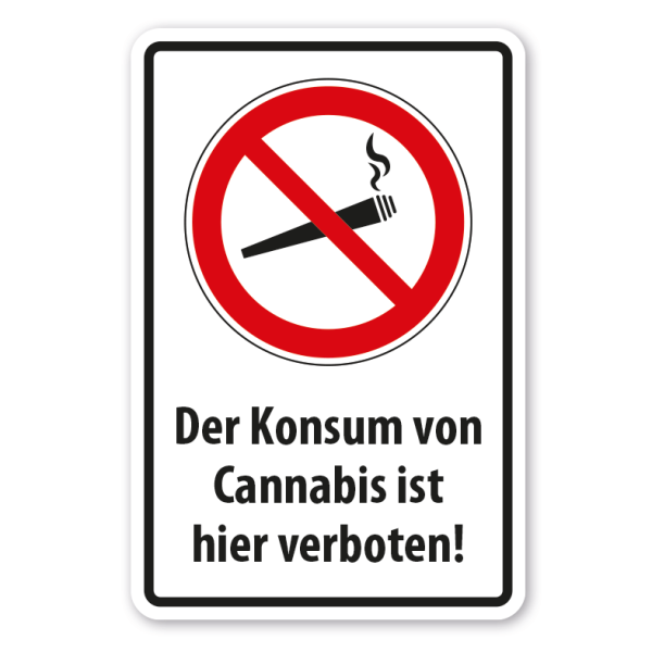 Verbotsschild Der Konsum von Cannabis ist hier verboten