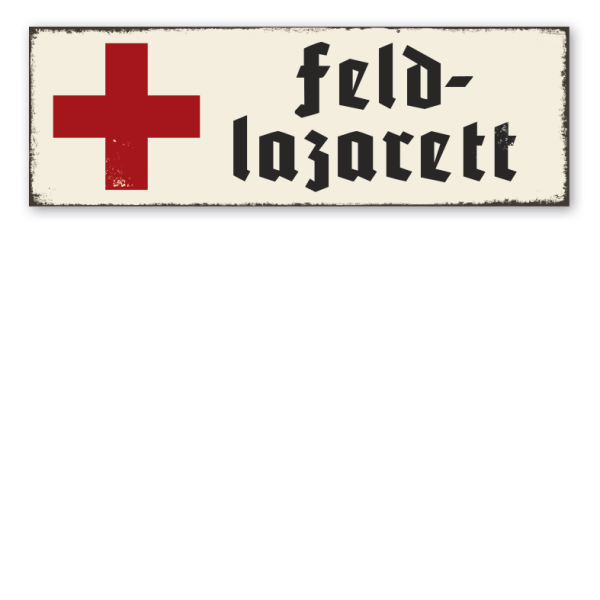 Retroschild Feldlazarett