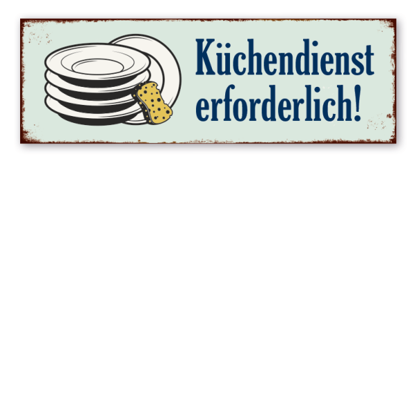 Retroschild Küchendienst erforderlich