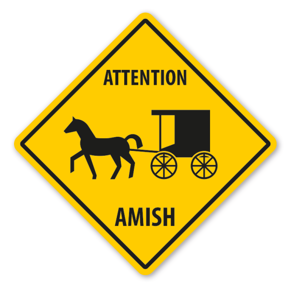 Warnschild Attention Amish - mit und ohne Text