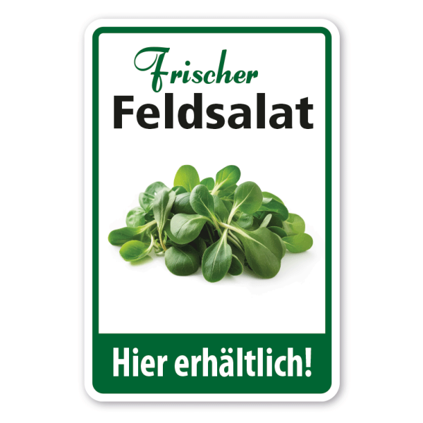 Verkaufsschild Frischer Feldsalat - Hier erhältlich