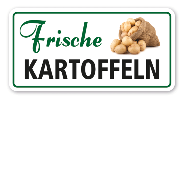 Verkaufsschild Frische Kartoffeln