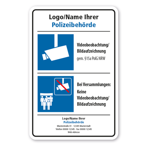 Hinweisschild Videobeobachtung - Bildaufzeichnung - mit Ihren Angaben - Polizeibehörde