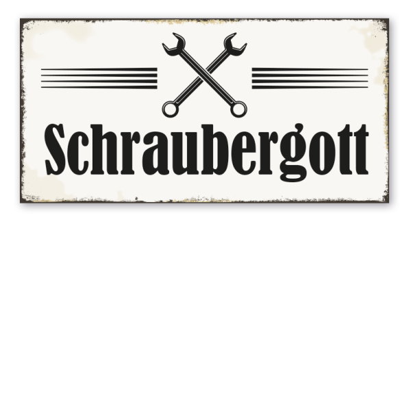 Retro Schild Schraubergott