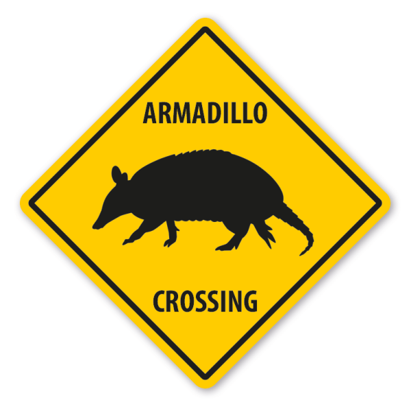 Warnschild Armadillo (Gürteltier) crossing - mit und ohne Text