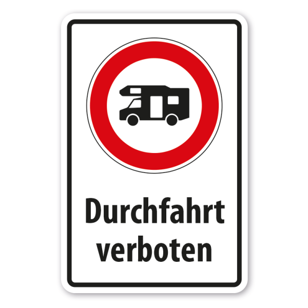 Schild Durchfahrt für Wohnmobile verboten - Kombi