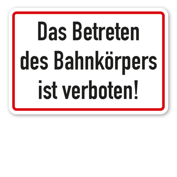 Schild Das Betreten des Bahnkörpers ist verboten