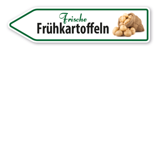 Pfeilschild / Verkaufsschild Frische Frühkartoffeln - Hofschild