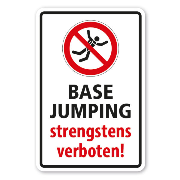 Verbotsschild Base jumping strengstens verboten