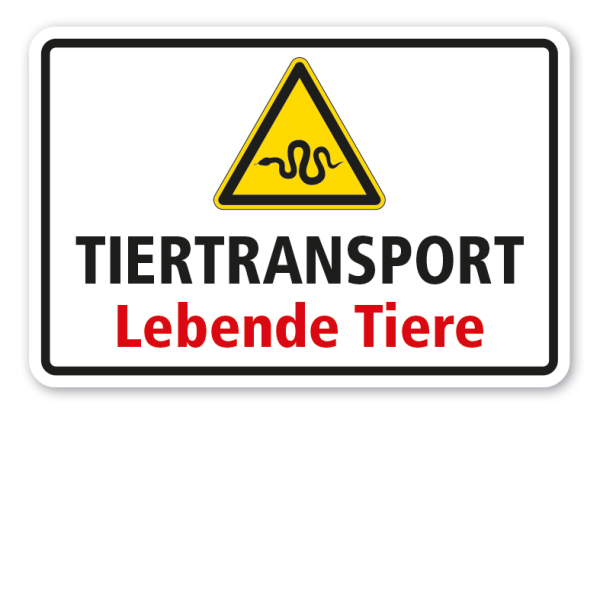 Warnschild Tiertransport - Lebende Tiere - mit Warnzeichen Schlange