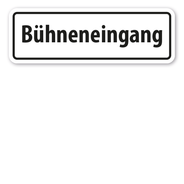 Schild Bühneneingang