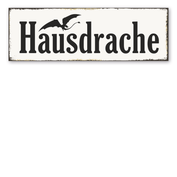 Retroschild Hausdrache