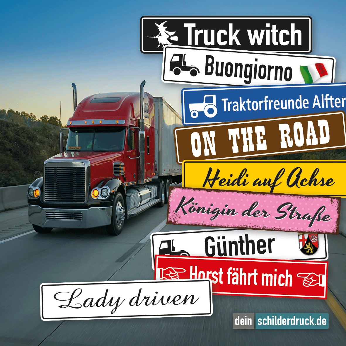 Truck / LKW - Schild On the road