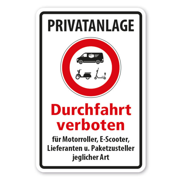 Verkehrsschild Privatanlage - Durchfahrt verboten für Motorroller, E-Scooter, Lieferanten und Paketzusteller jeglicher Art