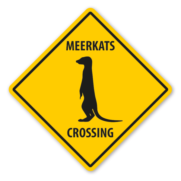 Warnschild Meerkats (Erdmännchen) crossing - mit und ohne Text