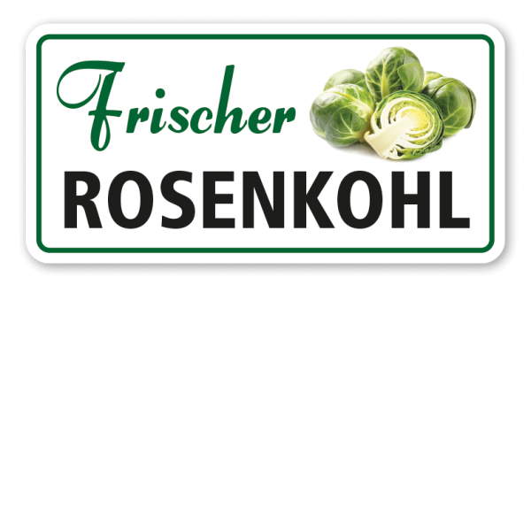 Verkaufsschild Frischer Rosenkohl