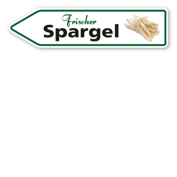 Pfeilschild / Verkaufsschild Frischer Spargel - Hofschild